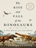 The Rise and Fall of the Dinosaurs: A New History of a Lost World