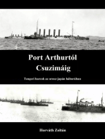 Port Arthurtól Csuzimáig: Tengeri harcok az orosz-japán háborúban