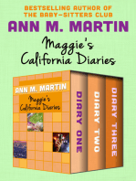 Maggie's California Diaries: Diary One, Diary Two, and Diary Three