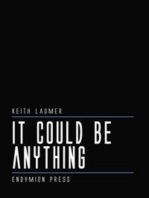 It Could Be Anything