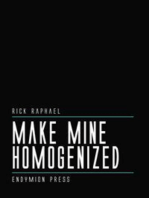 Make Mine Homogenized