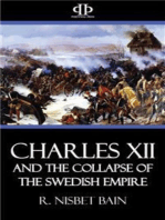 Charles XII and the Collapse of the Swedish Empire