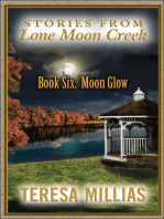 Stories From Lone Moon Creek: Moonglow