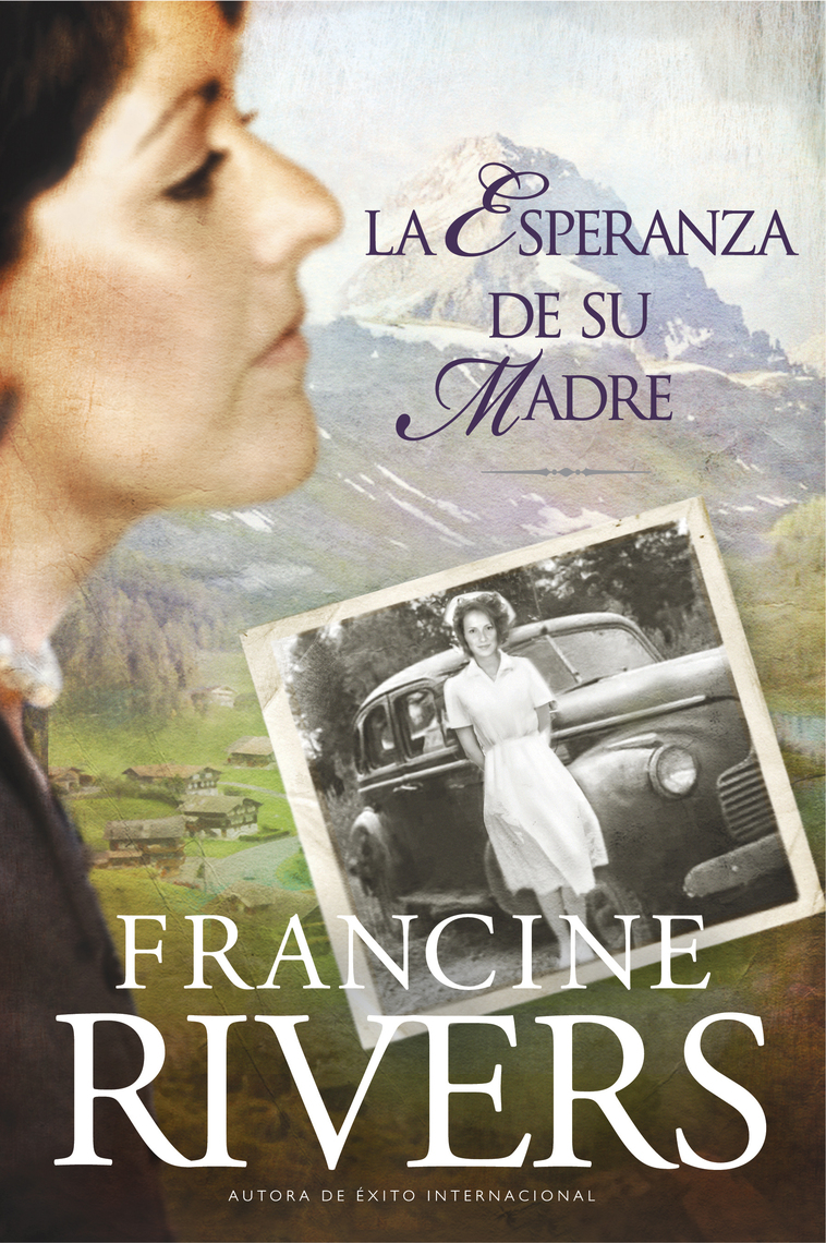 La esperanza de su madre de Francine Rivers (Libro electrónico