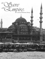 To Save an Empire: A Novel of Ottoman History