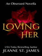 Loving Her: An Obsessed Novella, #4