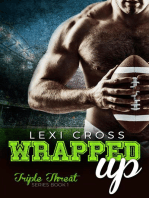 Wrapped Up: A Bad Boy Sports Romance: Triple Threat Series, #1