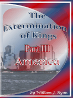 The Extermination of Kings Part III