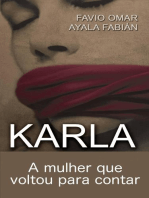 Karla: A mulher que voltou para contar