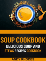 Soup Cookbook: Delicious Soup And Stews Recipes