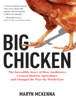 Big Chicken: The Incredible Story of How Antibiotics Created Modern Agriculture and Changed the Way the World Eats