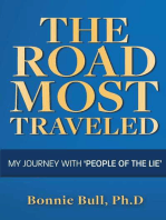 The Road Most Traveled - My Journey With ‘People of the Lie’