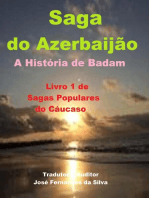 Saga do Azerbaijão - A História de Badam,: Sagas Populares do Cáucaso, #1
