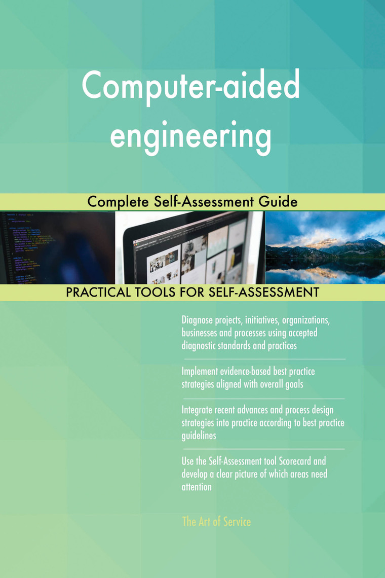 Computer-aided engineering Complete Self-Assessment Guide by Gerardus ...