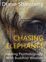 Chasing Elephants: Healing Psychologically with Buddhist Wisdom