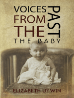 Voices from the Past: The Baby;Past Deeds Are Always Paid For—Always