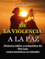 De la violencia a la paz Eficiencia del plan lazo contra bandoleros en Colombia