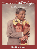 The Essence of All Religions: Gnani Purush Dadashri
