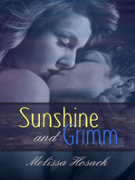 Sunshine and Grimm