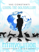 Mythvolution: Part 1. Living the Oollaballuh!