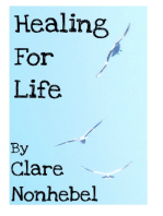 Healing for Life: An Exploration of the Successes and Failures of Spiritual Healing