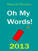 Harlowe Pilgrim's Oh My Words! 2013