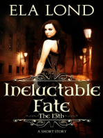 The 13th: Ineluctable Fate