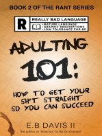 Adulting 101: How to Get Your Sh*t Straight so You Can Succeed