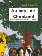 Au pays de Chonland: tome 1 : A la découverte de la forêt