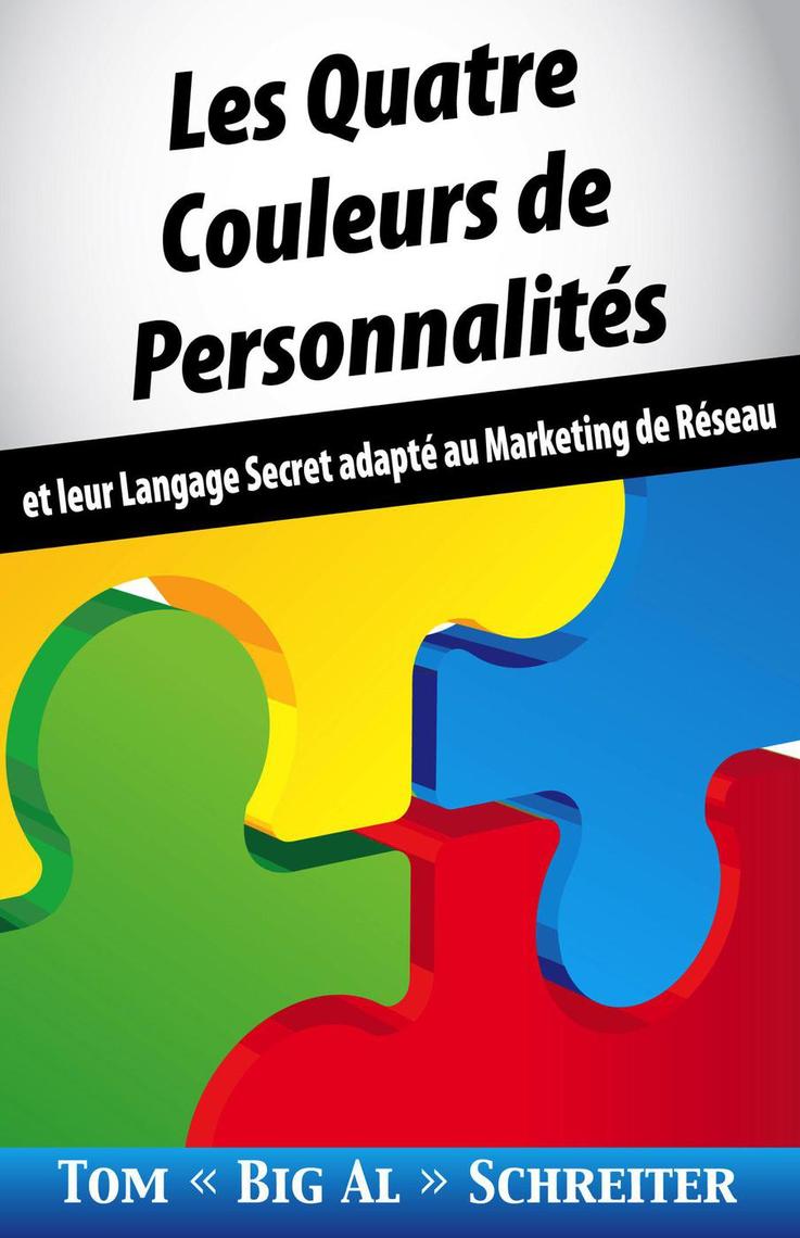 Lisez Les Quatre Couleurs de Personnalités et leur