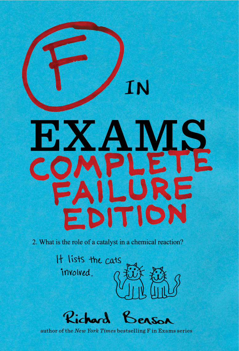 Read F In Exams Complete Failure Edition Online By Richard Benson Books