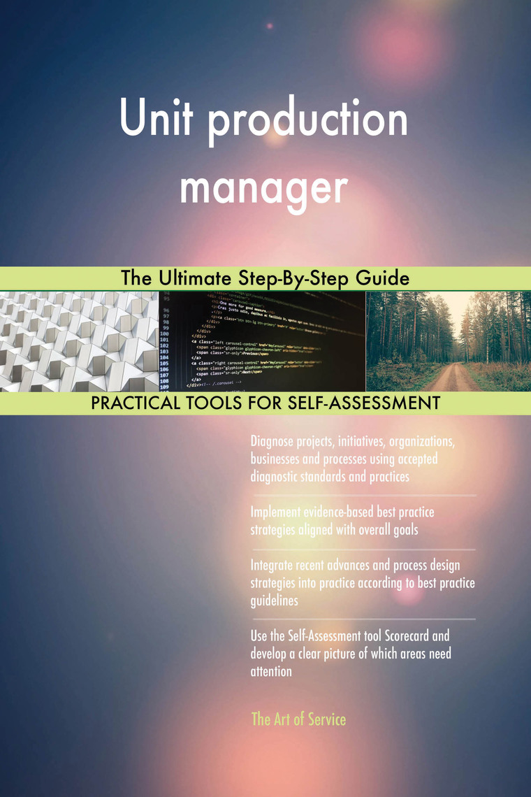 Unit production manager The Ultimate Step-By-Step Guide by Gerardus ...