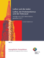 Luther und die Juden; Luther, der Protestantismus und der Holocaust: Vorträge zum 500. Reformationsgedenken 2017