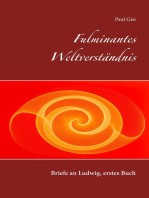 Fulminantes Weltverständnis: Briefe an Ludwig, erstes Buch