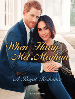 When Harry Met Meghan: A Royal Fairy Tale