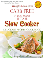 Weight Loss Diva Carb Free If You Want It To Be Slow Cooker Delicious Recipes Cookbook