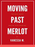 Moving Past Merlot
