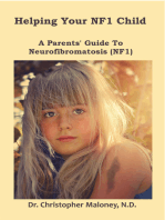 Helping Your NF1 Child: A Parent's Guide To Neurofibromatosis
