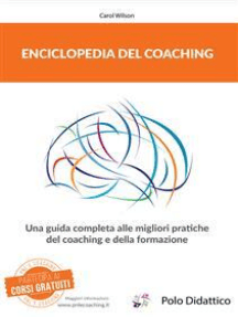 Enciclopedia del coaching: Una guida completa alle migliori pratiche del coaching e della formazione.