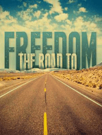 The Road To Freedom