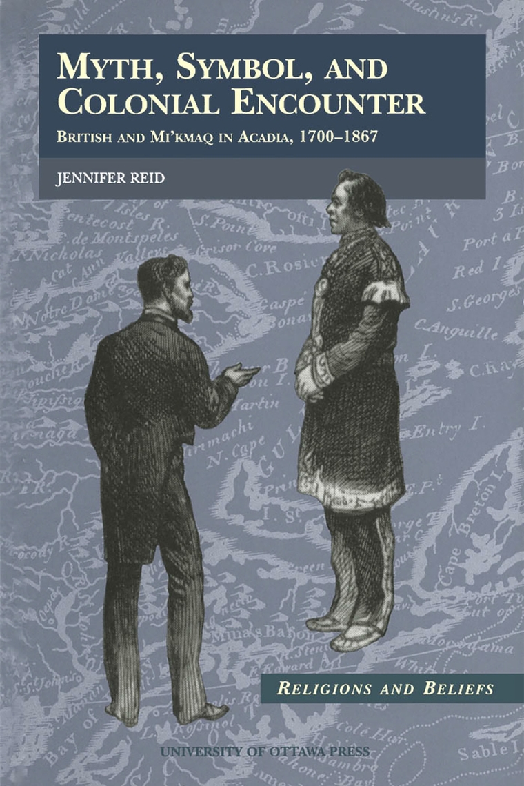Myth, Symbol, and Colonial Encounter by Jennifer Reid - Ebook | Everand