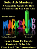 Solo Ads Mastery - Learn How To Create Fantastic Solo Ads That Lead To Conversions!
