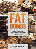 Fat Bombs : 60 Best, Delicious Fat Bomb Recipes You Absolutely Have to Try!