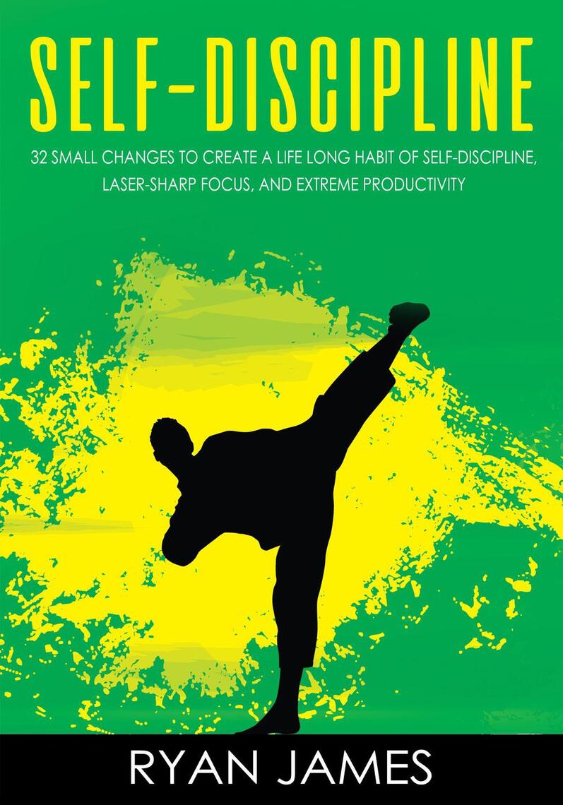 Read SelfDiscipline 32 Small Changes to Create a Life