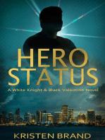 Hero Status: The White Knight & Black Valentine Series, #1