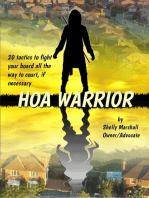 HOA Warrior: Battle Tactics for Fighting your HOA, all the way to Court if Necessary: HOA WARRIOR, #1