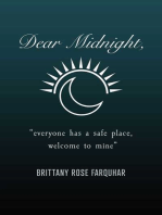 Dear Midnight,: "Everyone Has a Safe Place, Welcome to Mine"