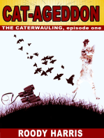 Cat-Ageddon; The Caterwauling, episode 1