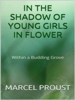 In the shadow of young girls in flower (Within a Budding Grove)