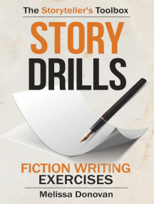 Story Drills: Fiction Writing Exercises: The Storyteller's Toolbox, #2